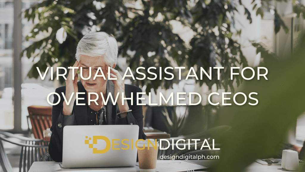 virtual assistant for overwhelmed CEOs