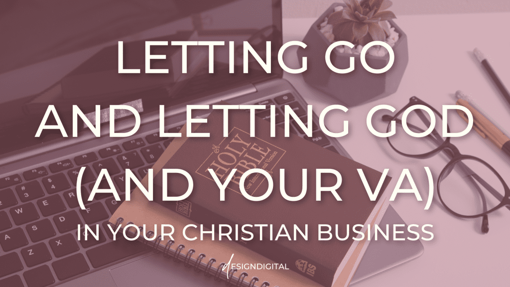 Christian women entrepreneurs letting go and letting God